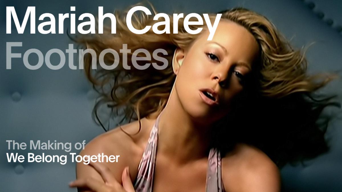 MARIAHCAREY_FOOTNOTES_WEBELONGTOGETHER_THUMB_1